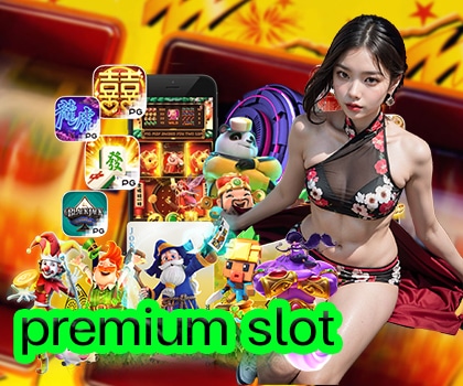 premium slot